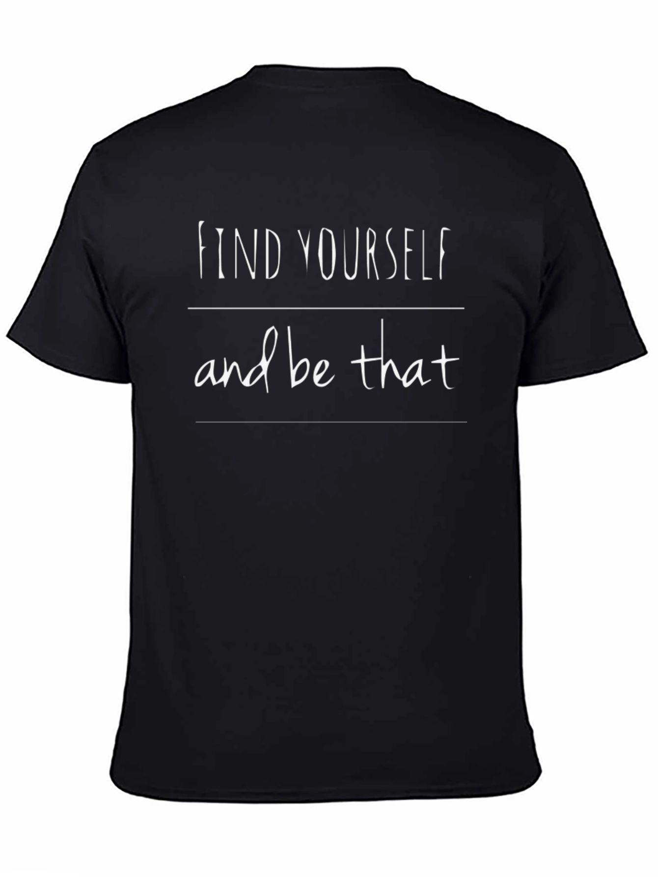 Find Yourself T-Shirt - Inspirational Graphic Tee