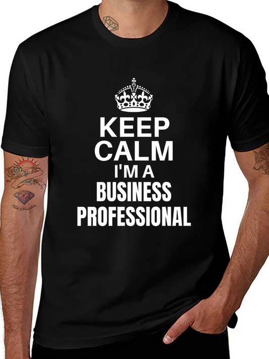 Keep Calm Business Professional Black T-Shirt