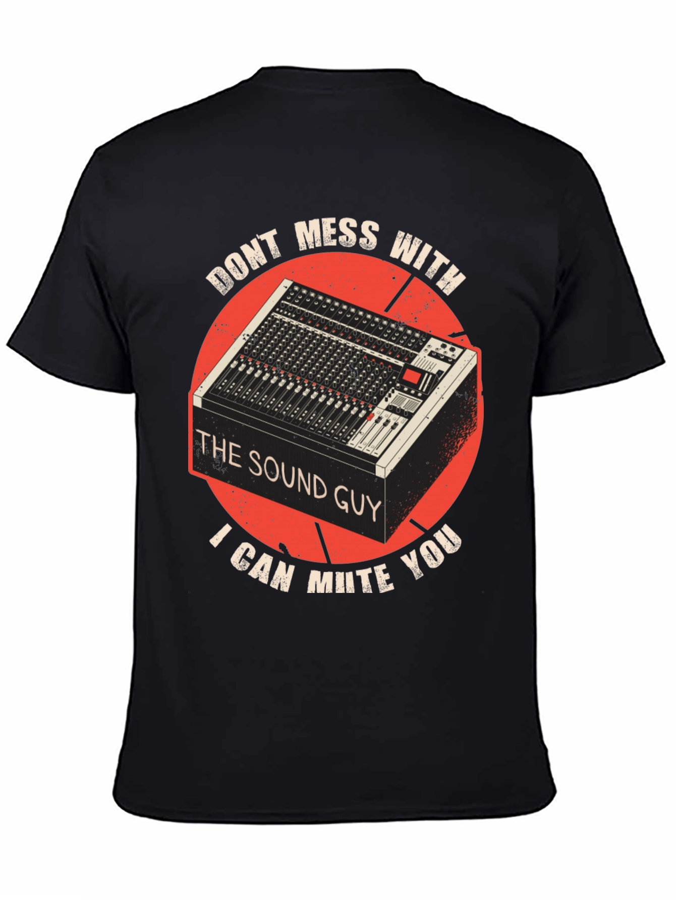 Sound Guy T-Shirt: Mute You Tee