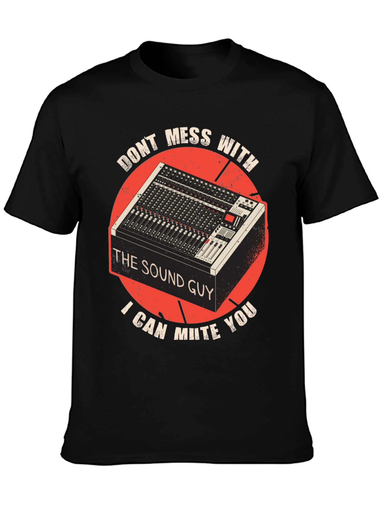 Sound Guy T-Shirt: Mute You Tee