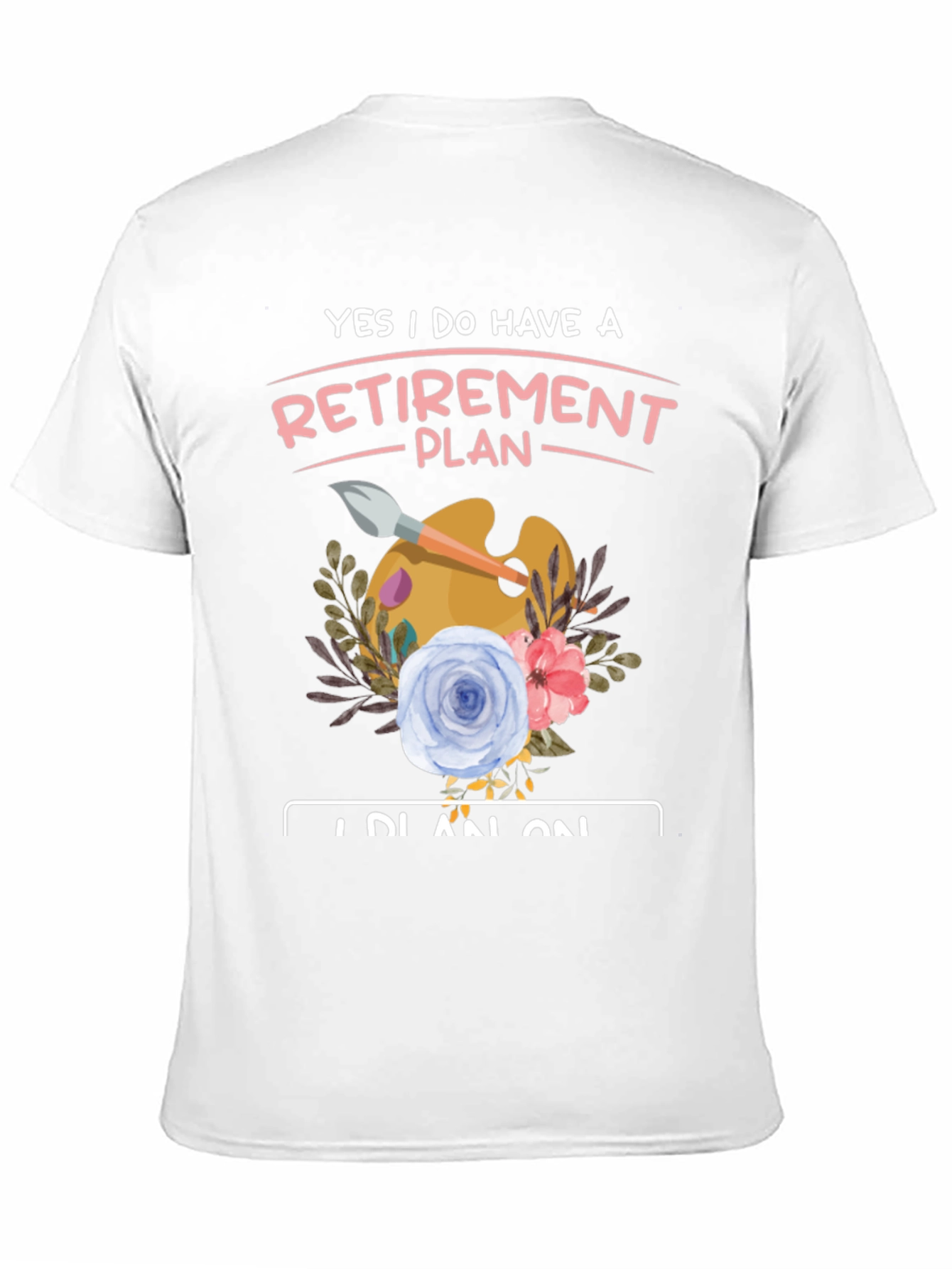 Retirement Plan Artist T-Shirt