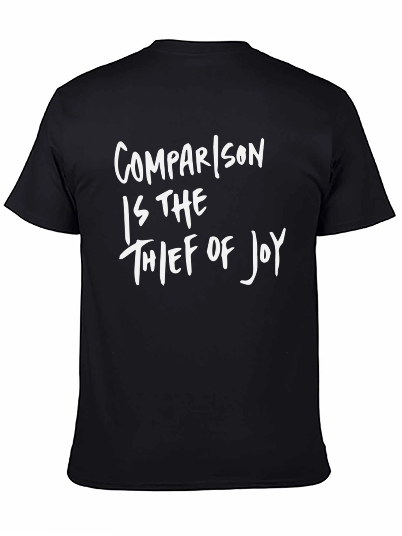 Comparison is The Thief of Joy Graphic Tee