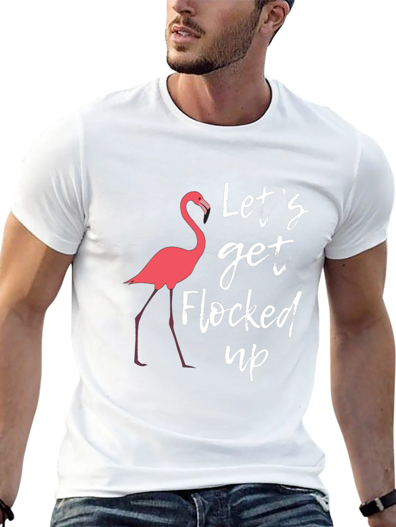 Lets Get Flocked Up T-Shirt