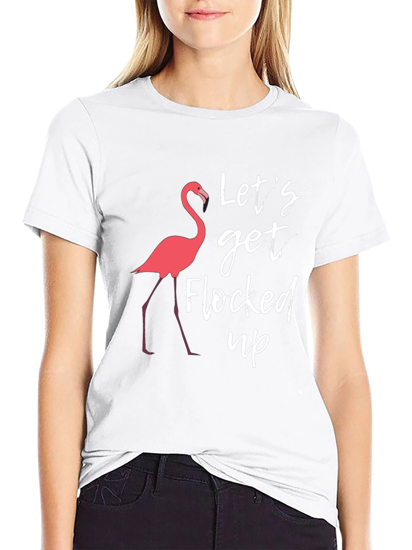 Lets Get Flocked Up T-Shirt