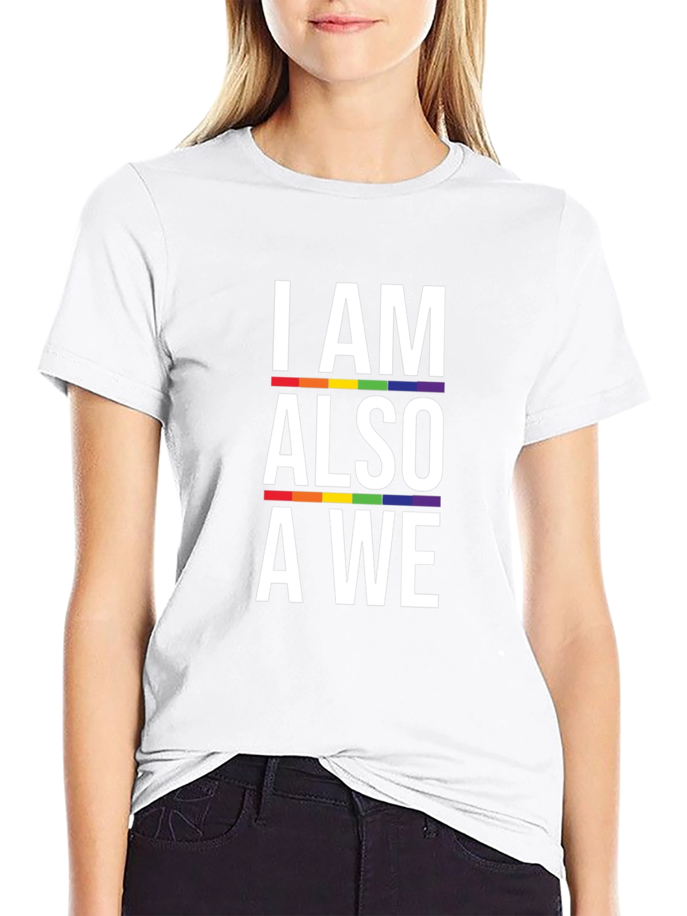 Pride T-Shirt: I AM ALSO A WE