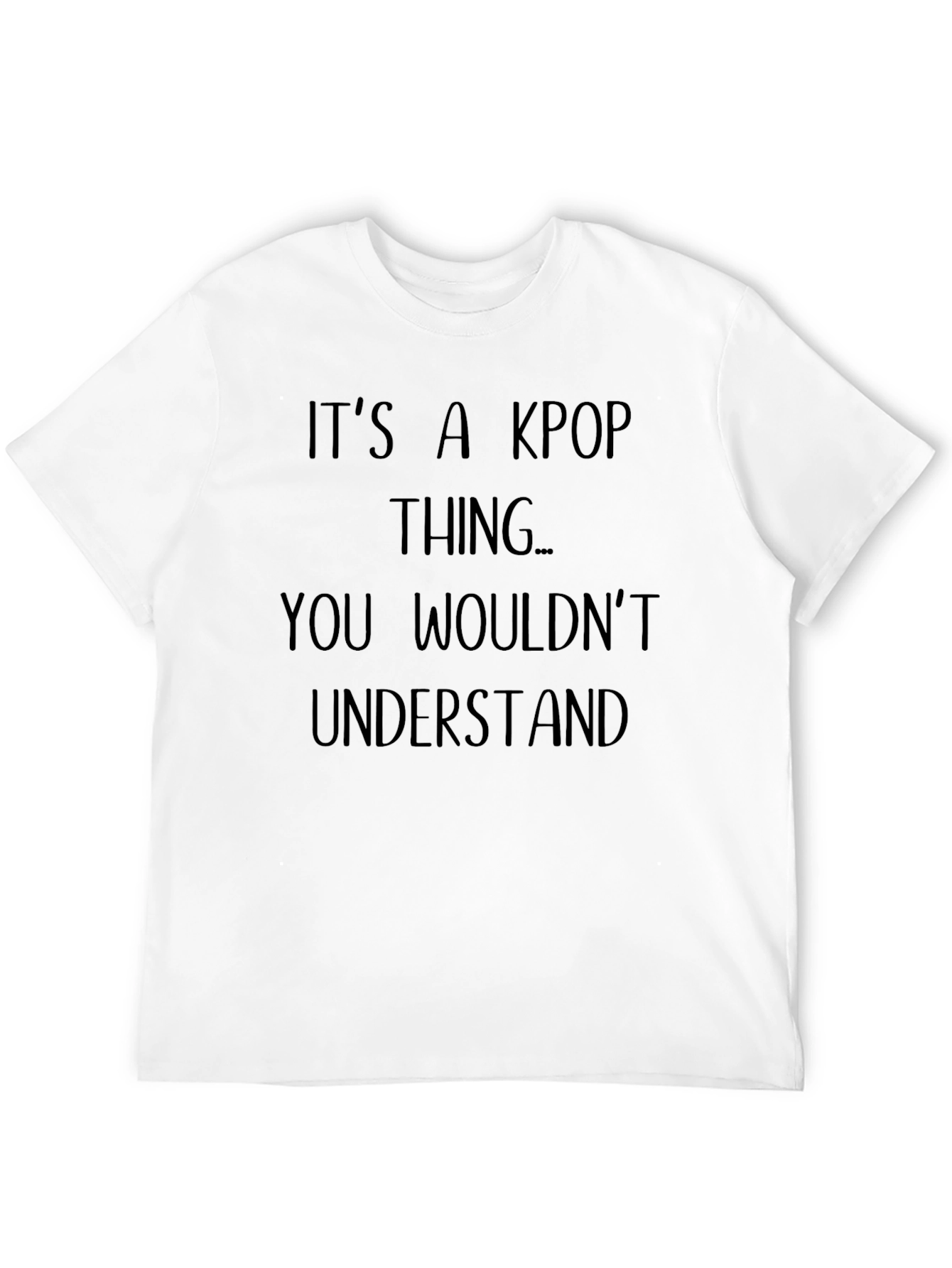 Its a Kpop Thing T-Shirt