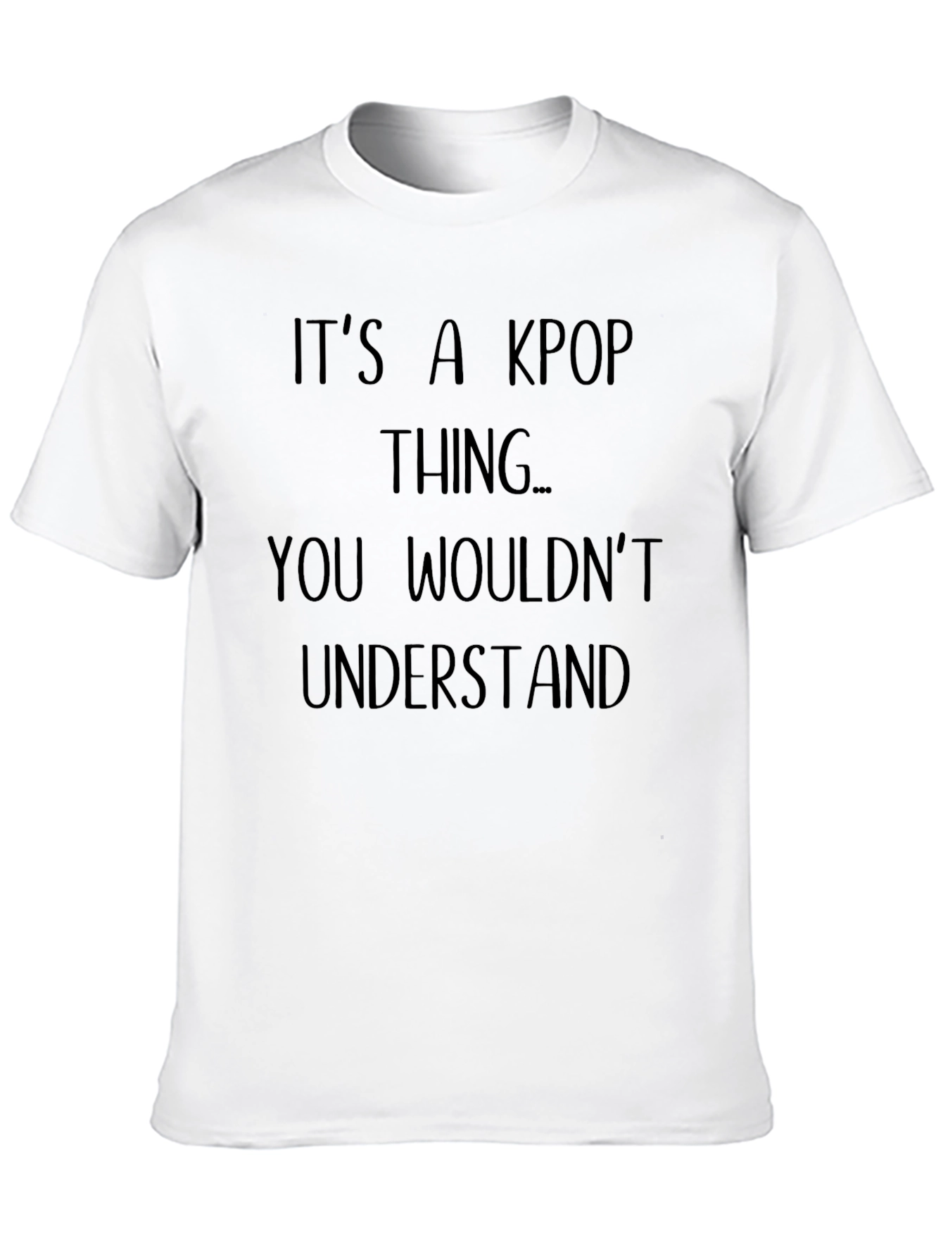 Its a Kpop Thing T-Shirt