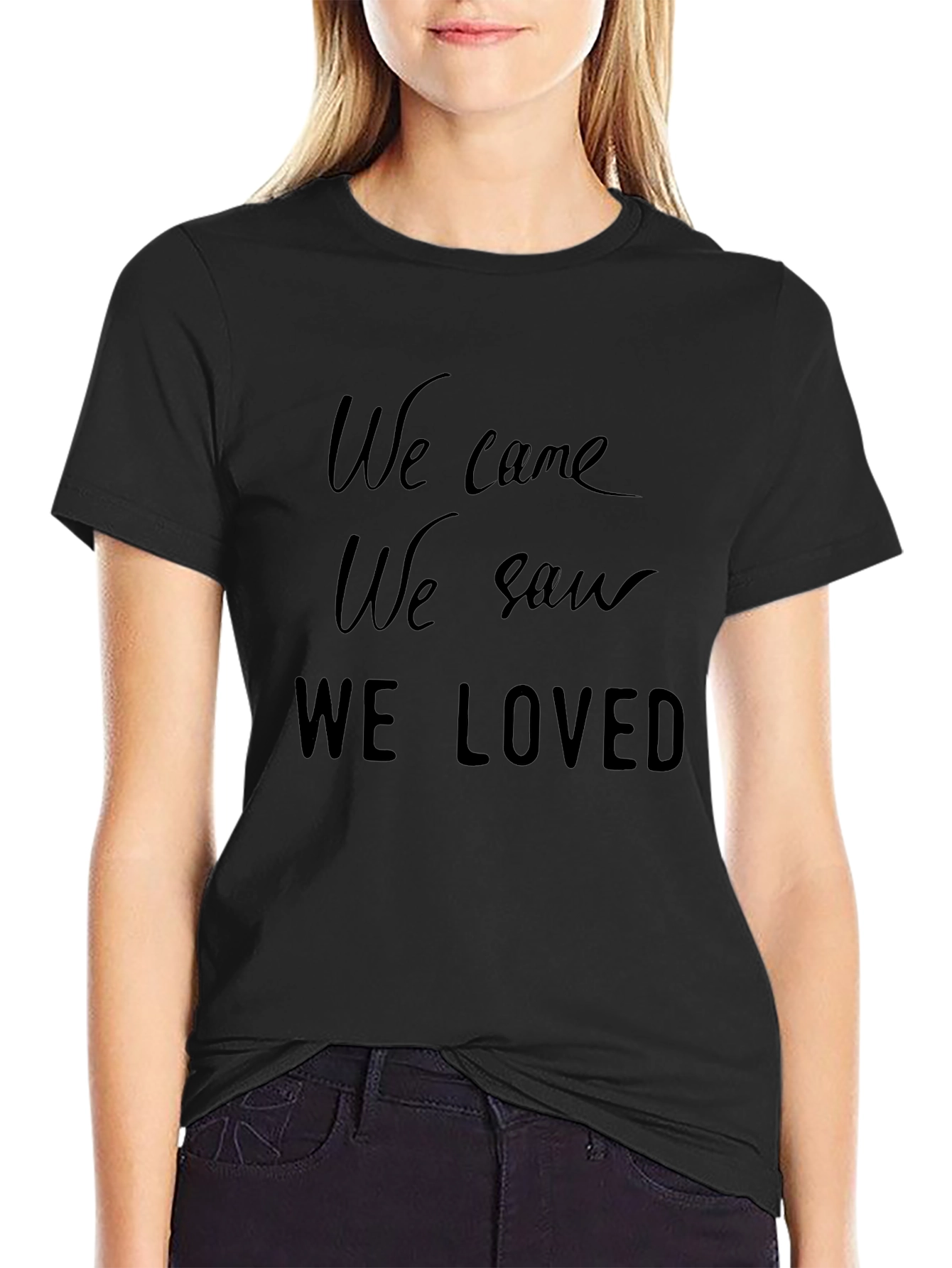 We Came We Saw We Loved Black Graphic Tee