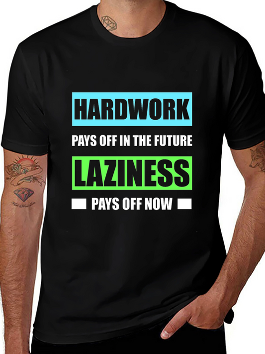 Hard Work Pays Off T-Shirt