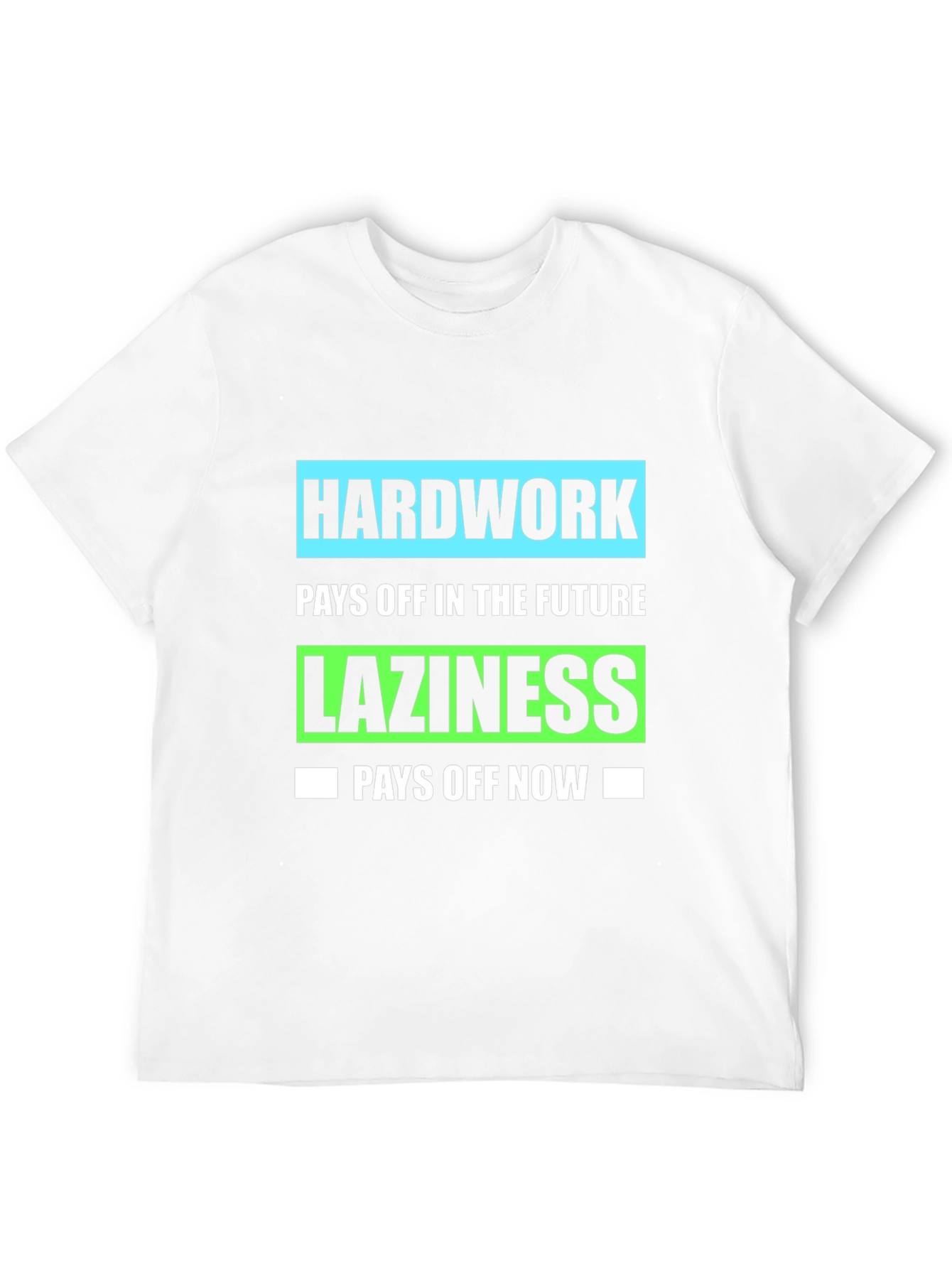 Hard Work Pays Off T-Shirt
