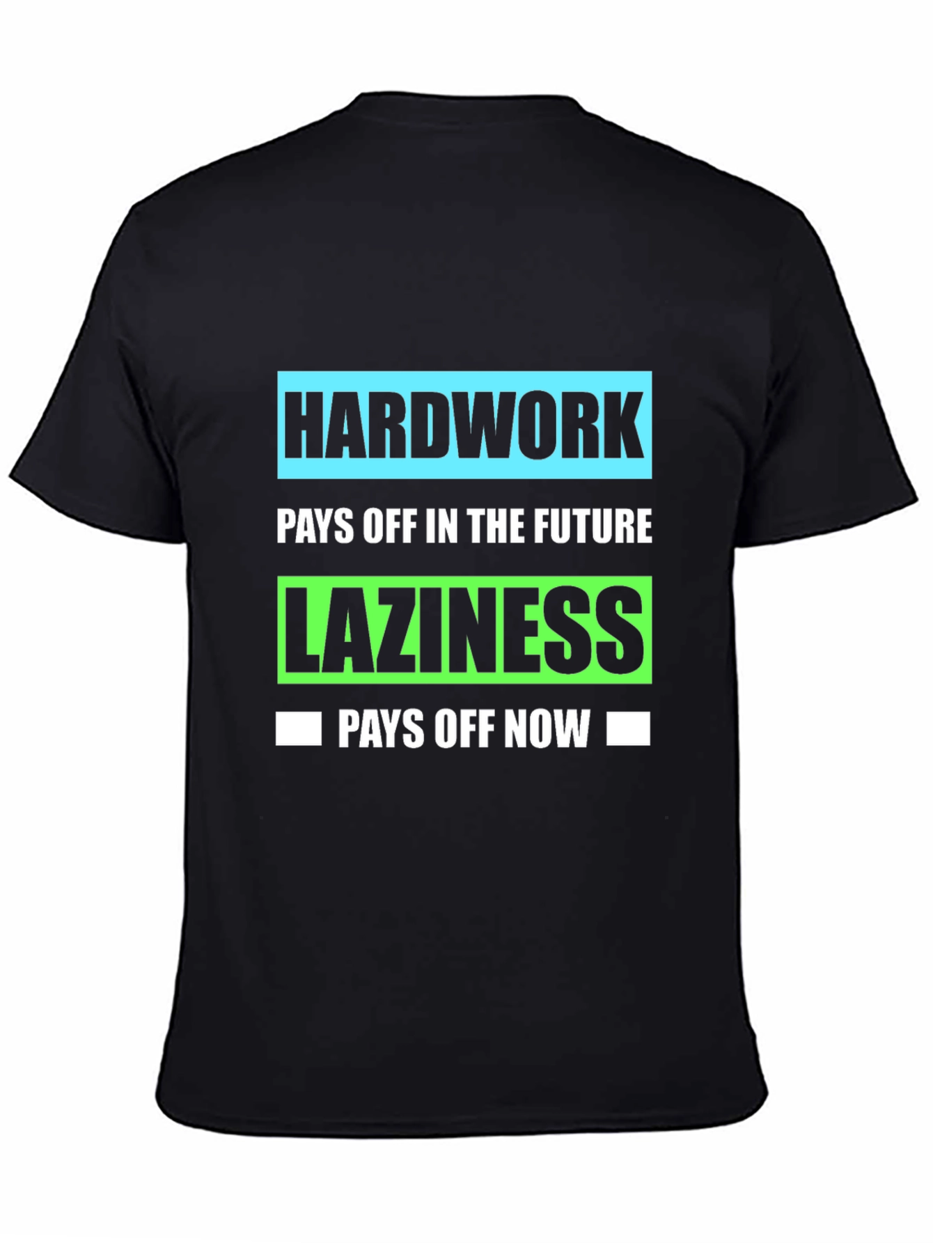 Hard Work Pays Off T-Shirt