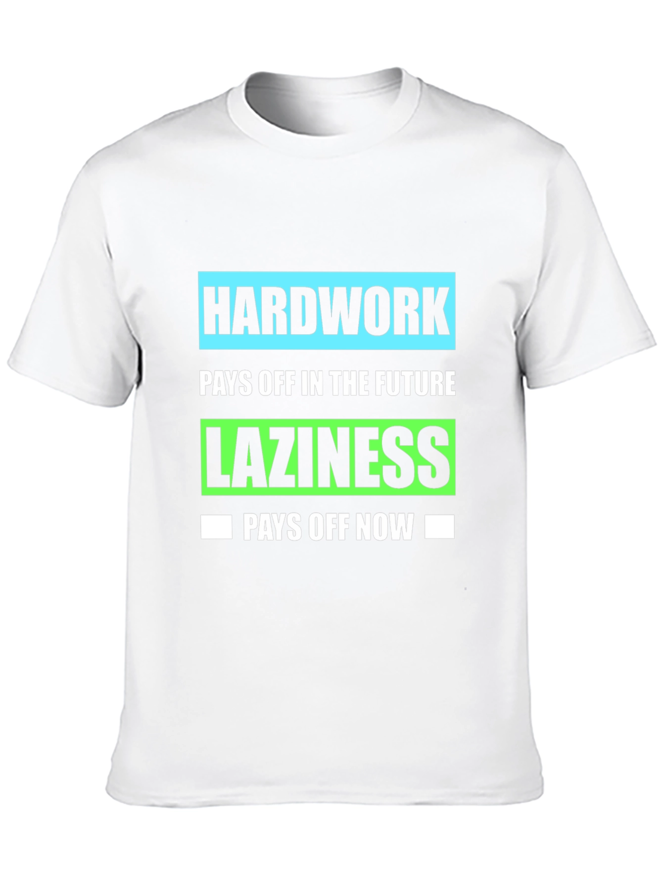 Hard Work Pays Off T-Shirt
