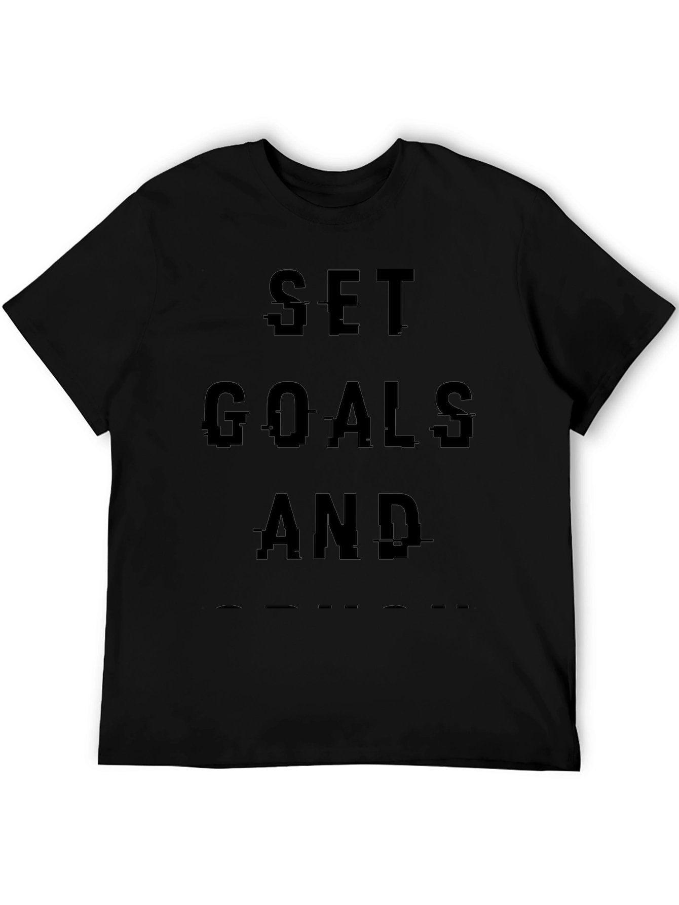 Motivational Set Goals T-Shirt