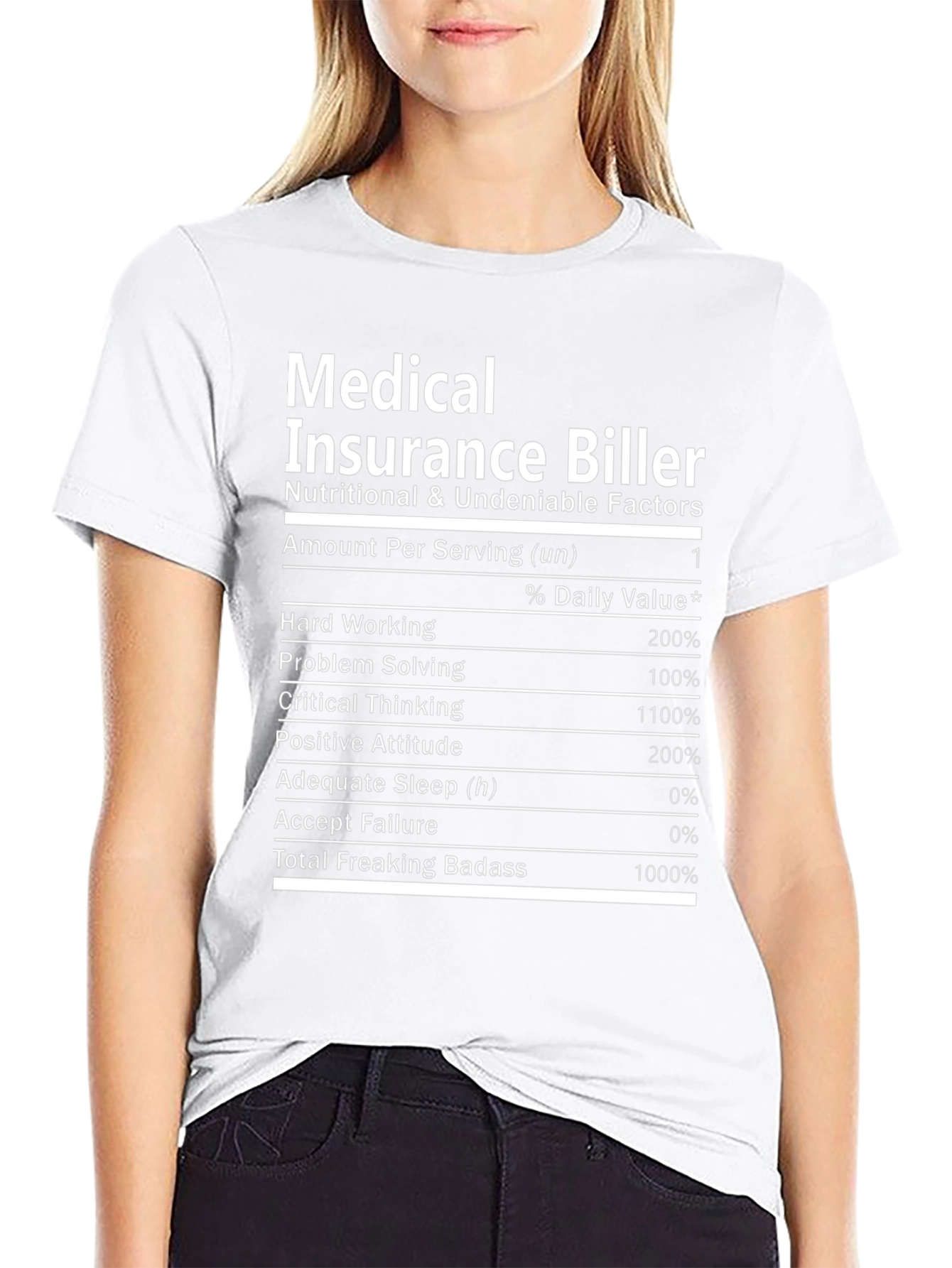 Medical Insurance Biller T-Shirt Nutrition Facts Funny
