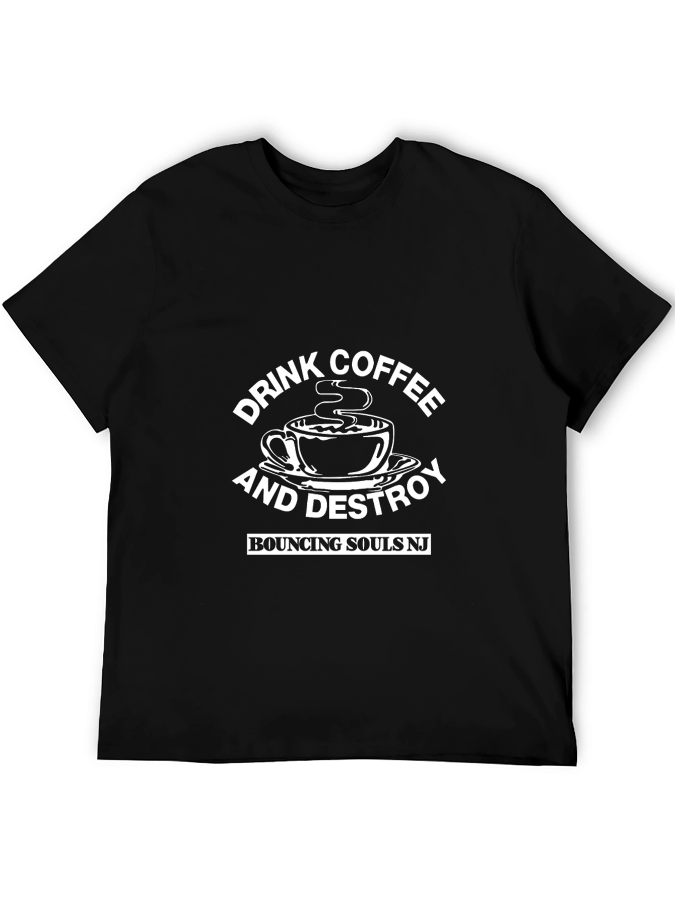 Drink Coffee and Destroy T-Shirt - Bouncing Souls NJ