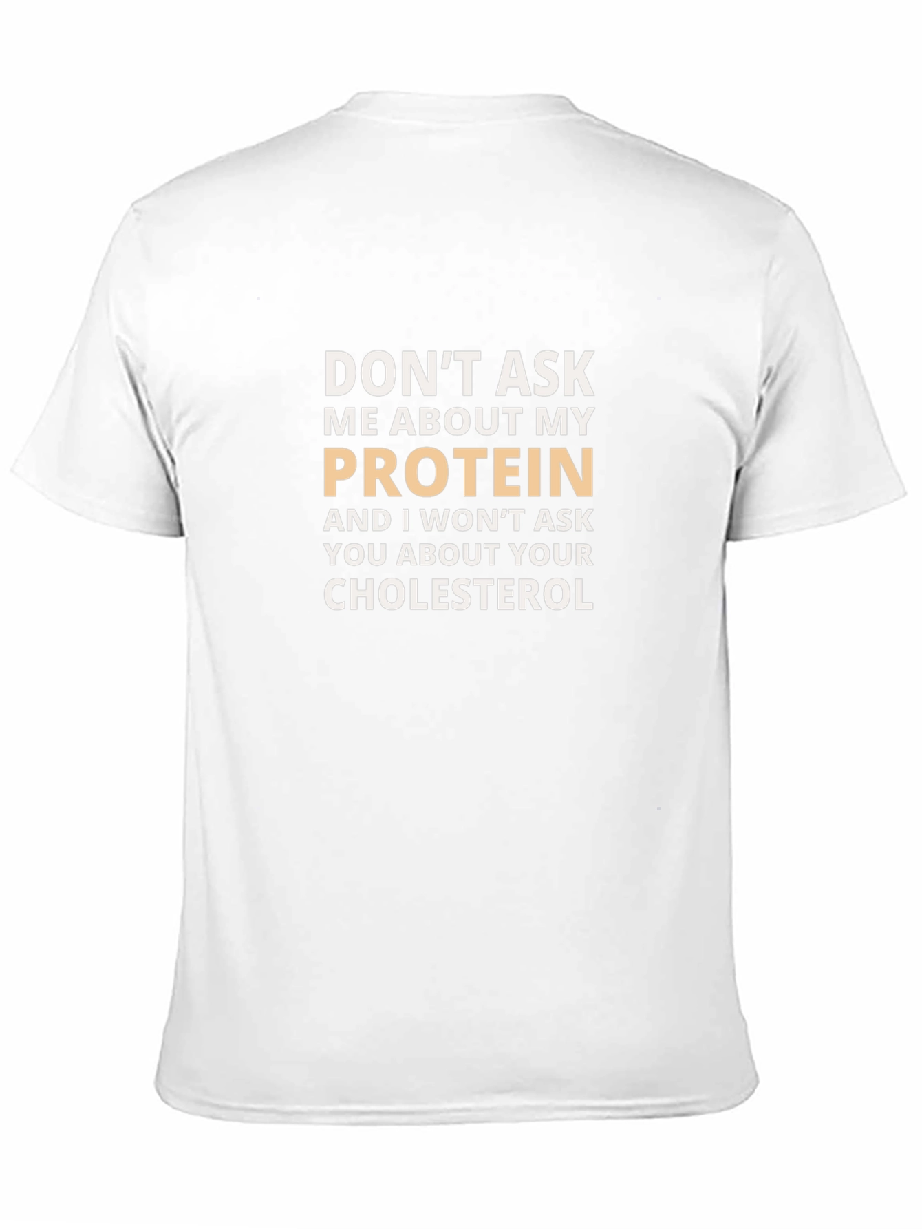 Protein & Cholesterol Slogan T-Shirt - Funny Gym Tee