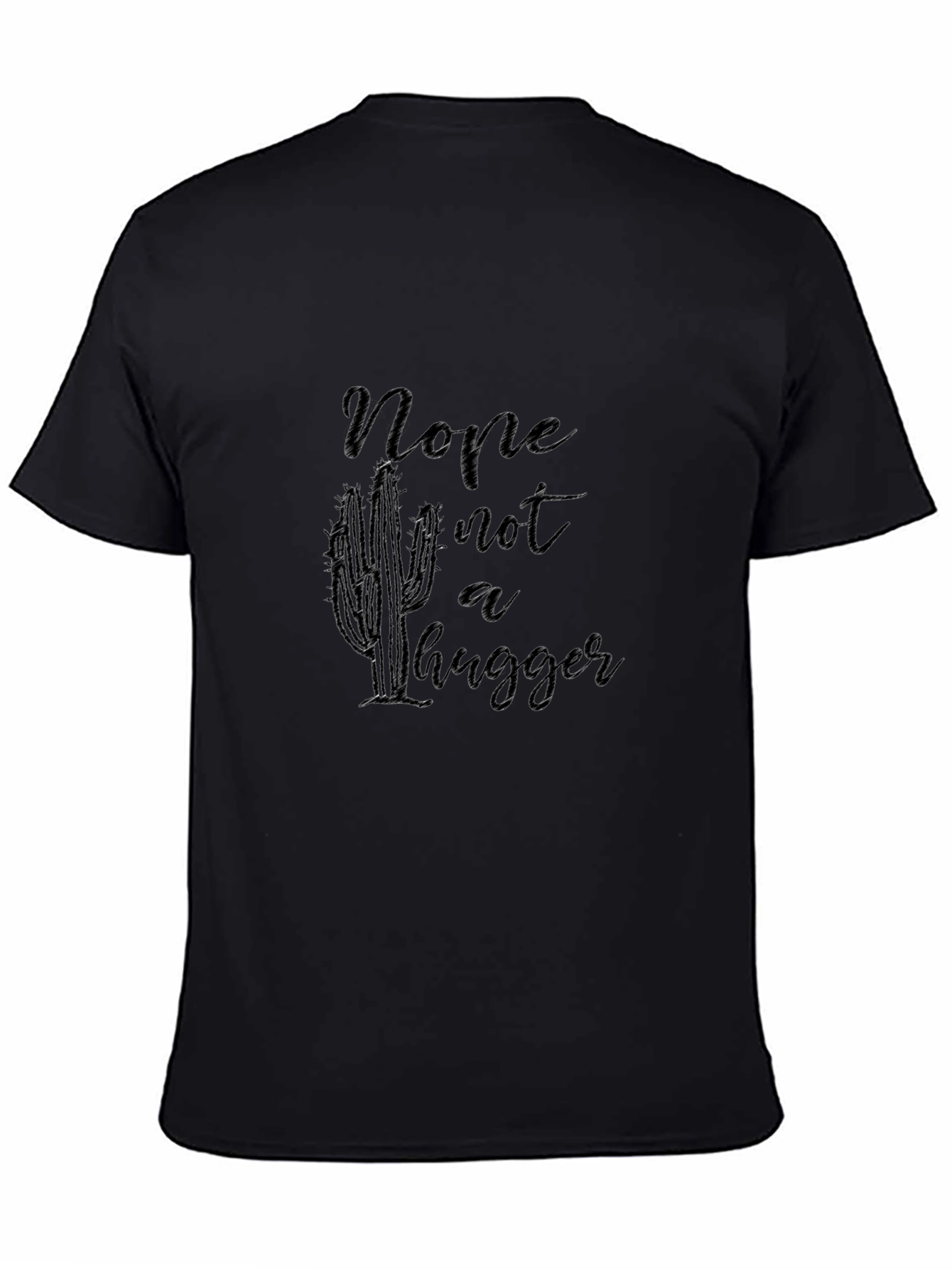 Nope Not a Hugger Cactus Graphic Black Tee Shirt