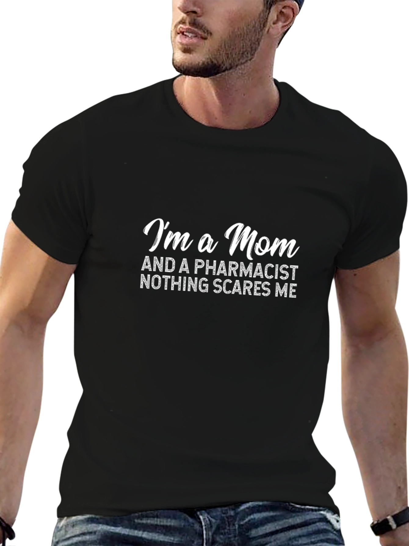 Im a Mom and a Pharmacist T-Shirt