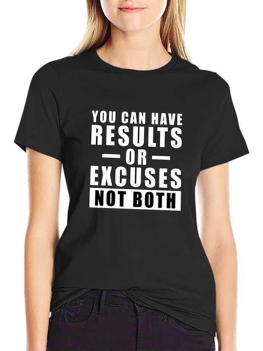 Motivational T-Shirt: Results or Excuses