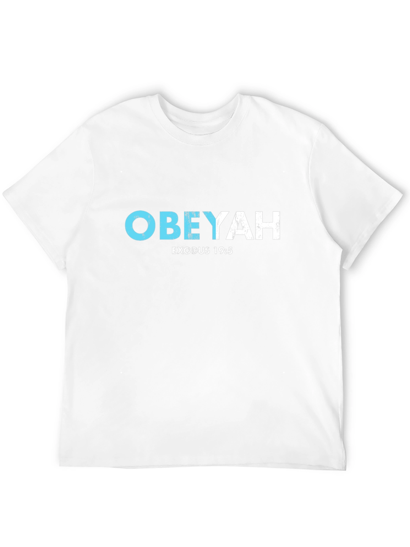 Obeyah Exodus 19:5 T-Shirt