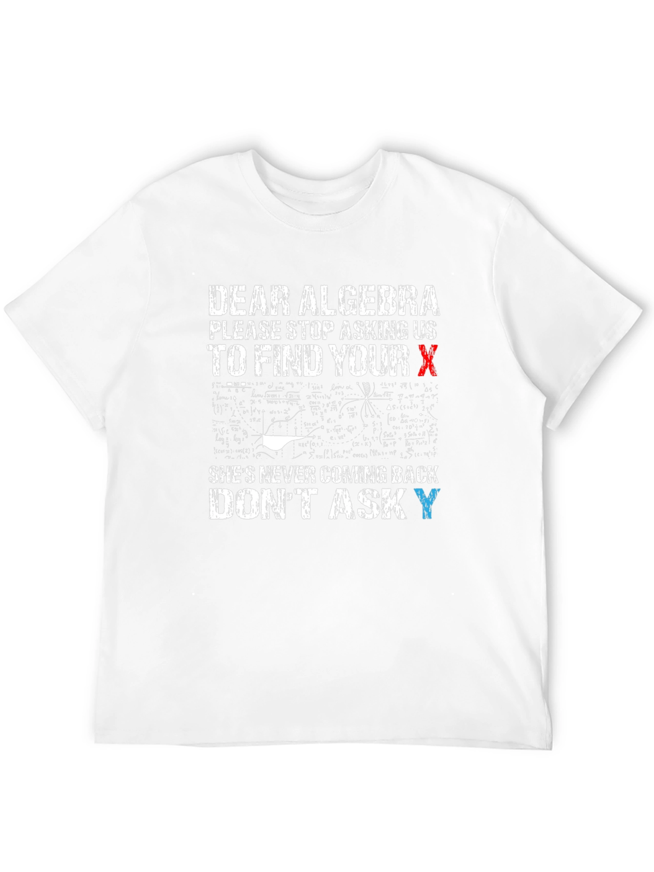 Dear Algebra Funny Math T-Shirt