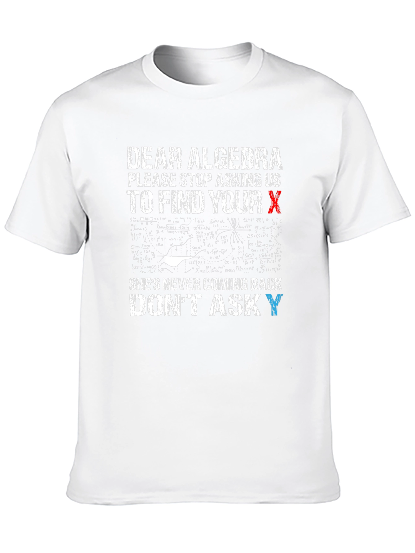 Dear Algebra Funny Math T-Shirt