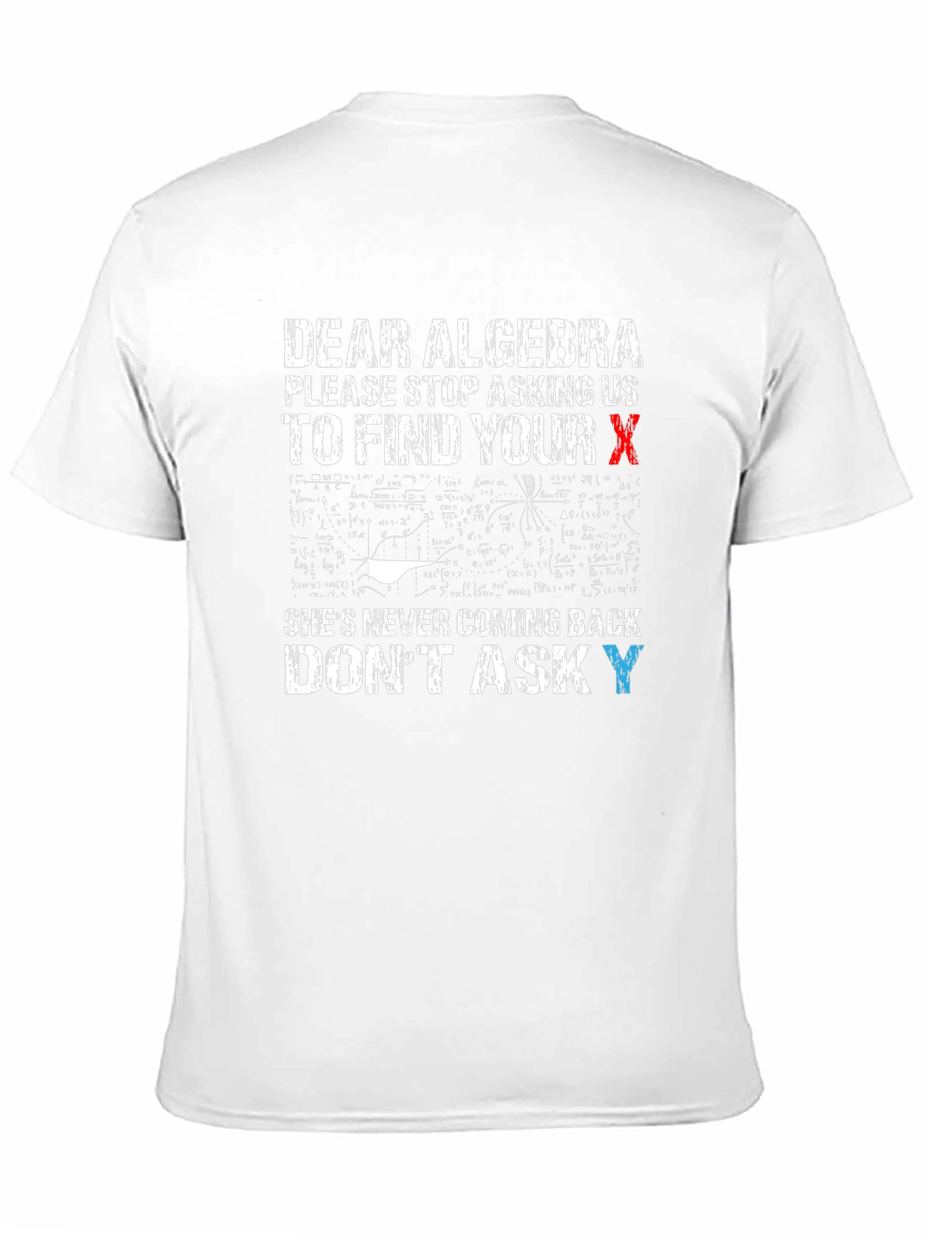 Dear Algebra Funny Math T-Shirt
