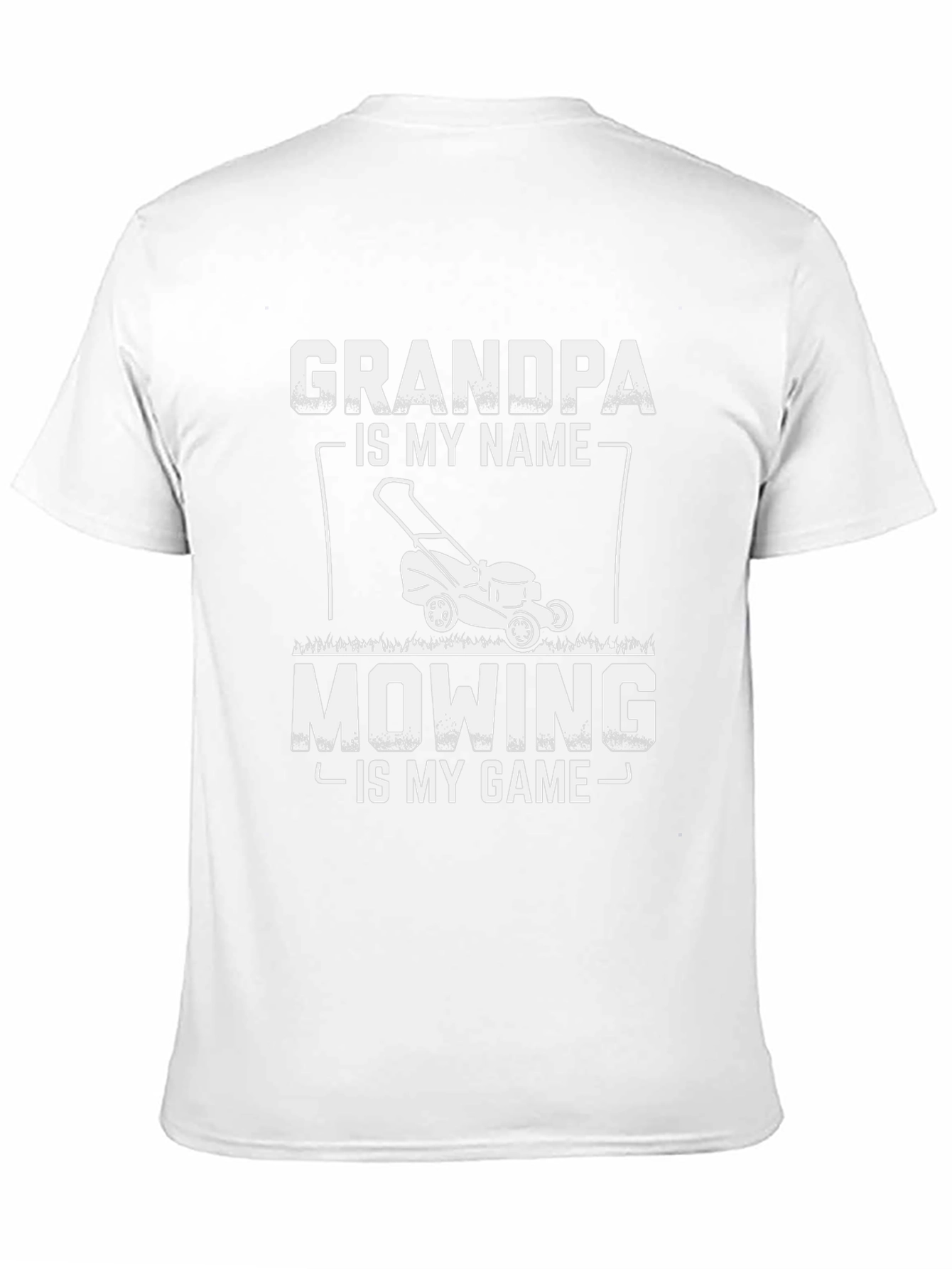Grandpa Mowing Game T-Shirt - Lawn Care Humor