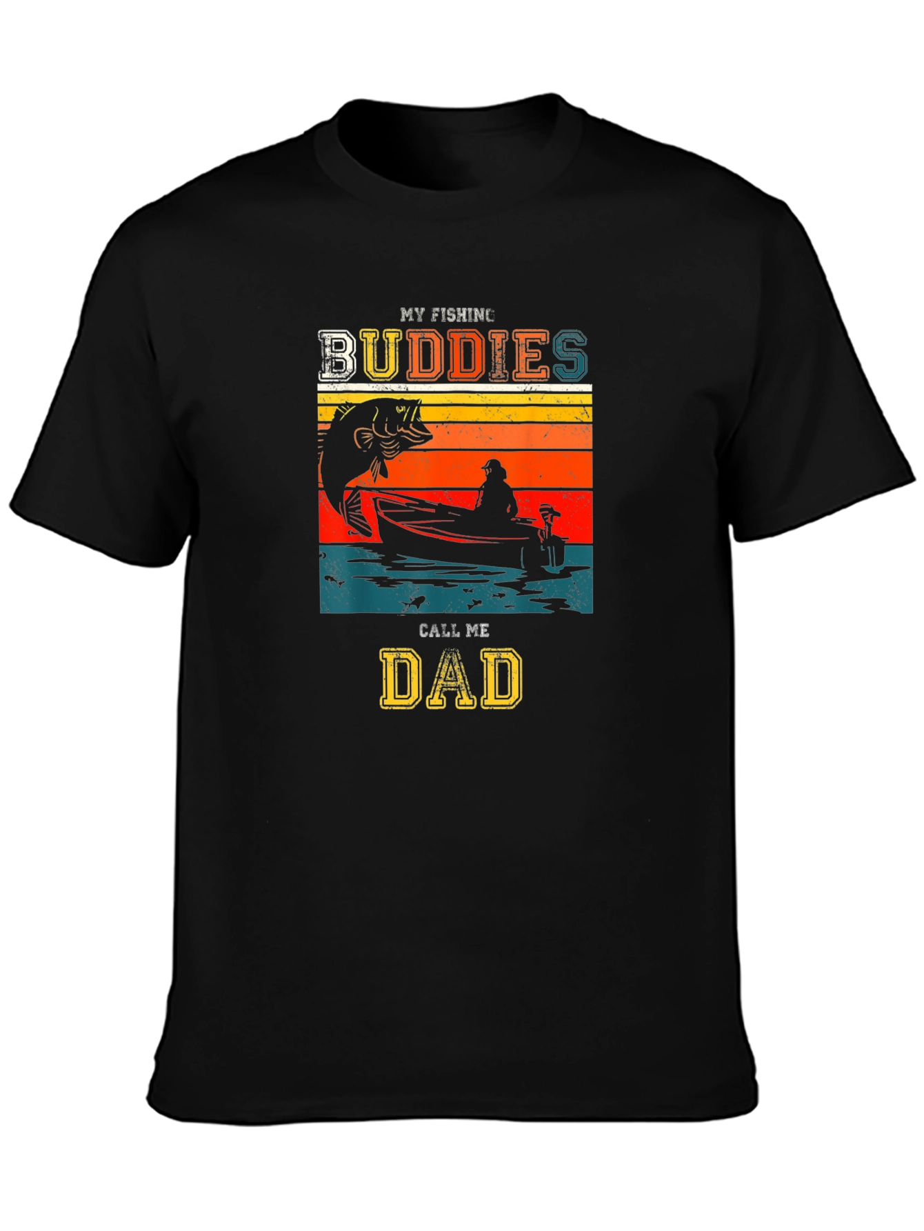 My Fishing Buddies Call Me Dad Black T-Shirt