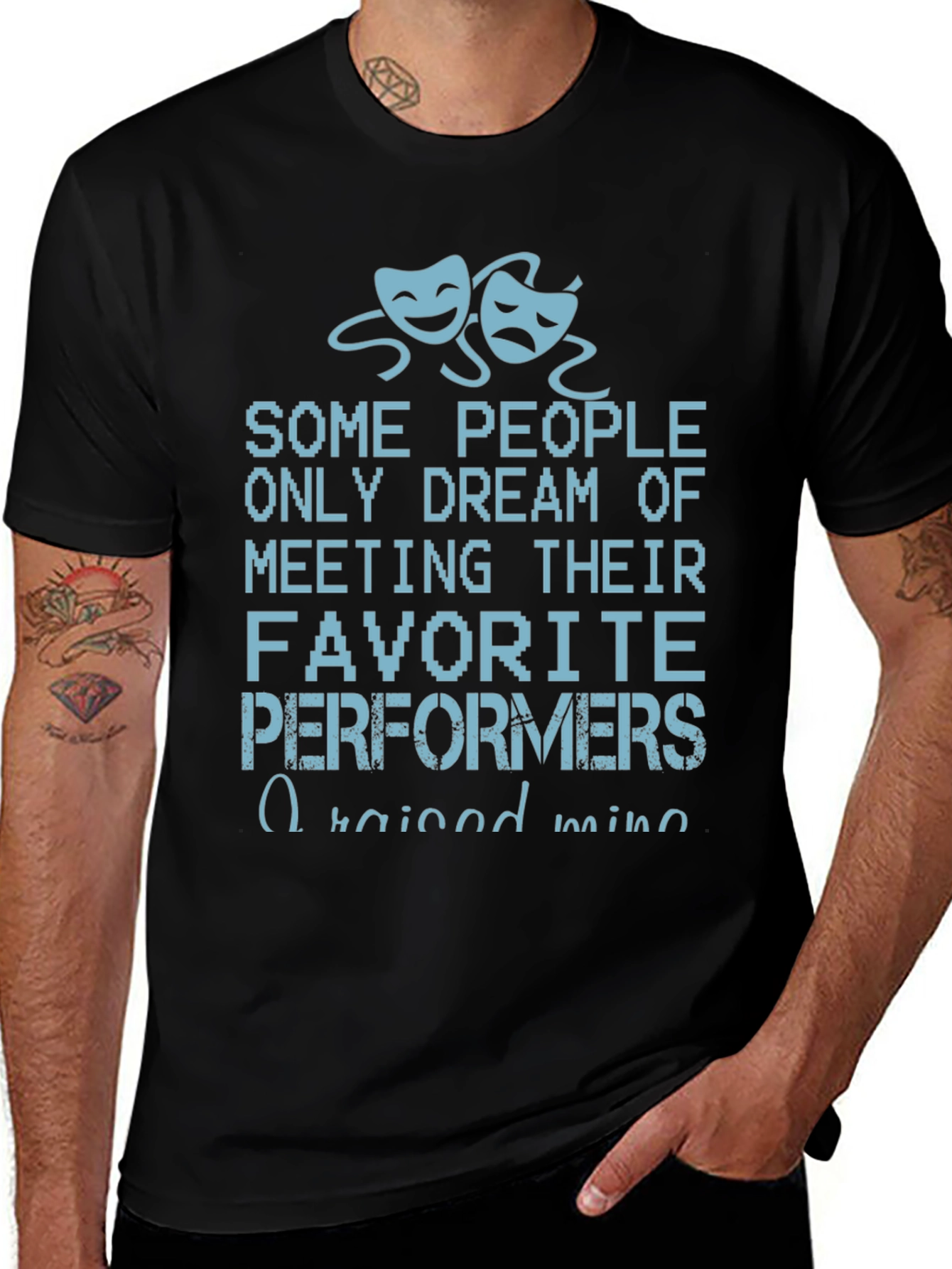 Drama Performer T-Shirt - Raised Mine