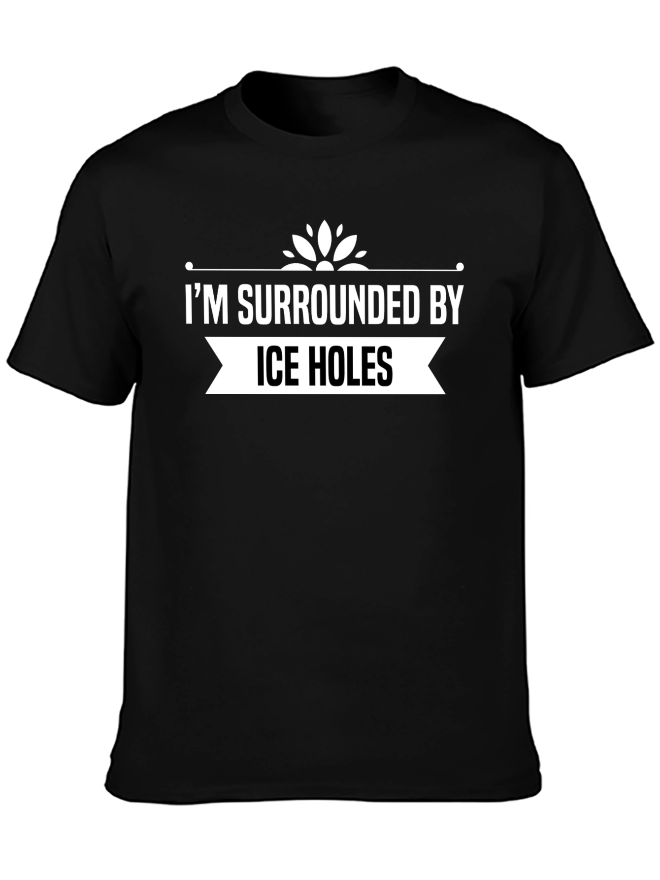 Im Surrounded by Ice Holes Black T-Shirt