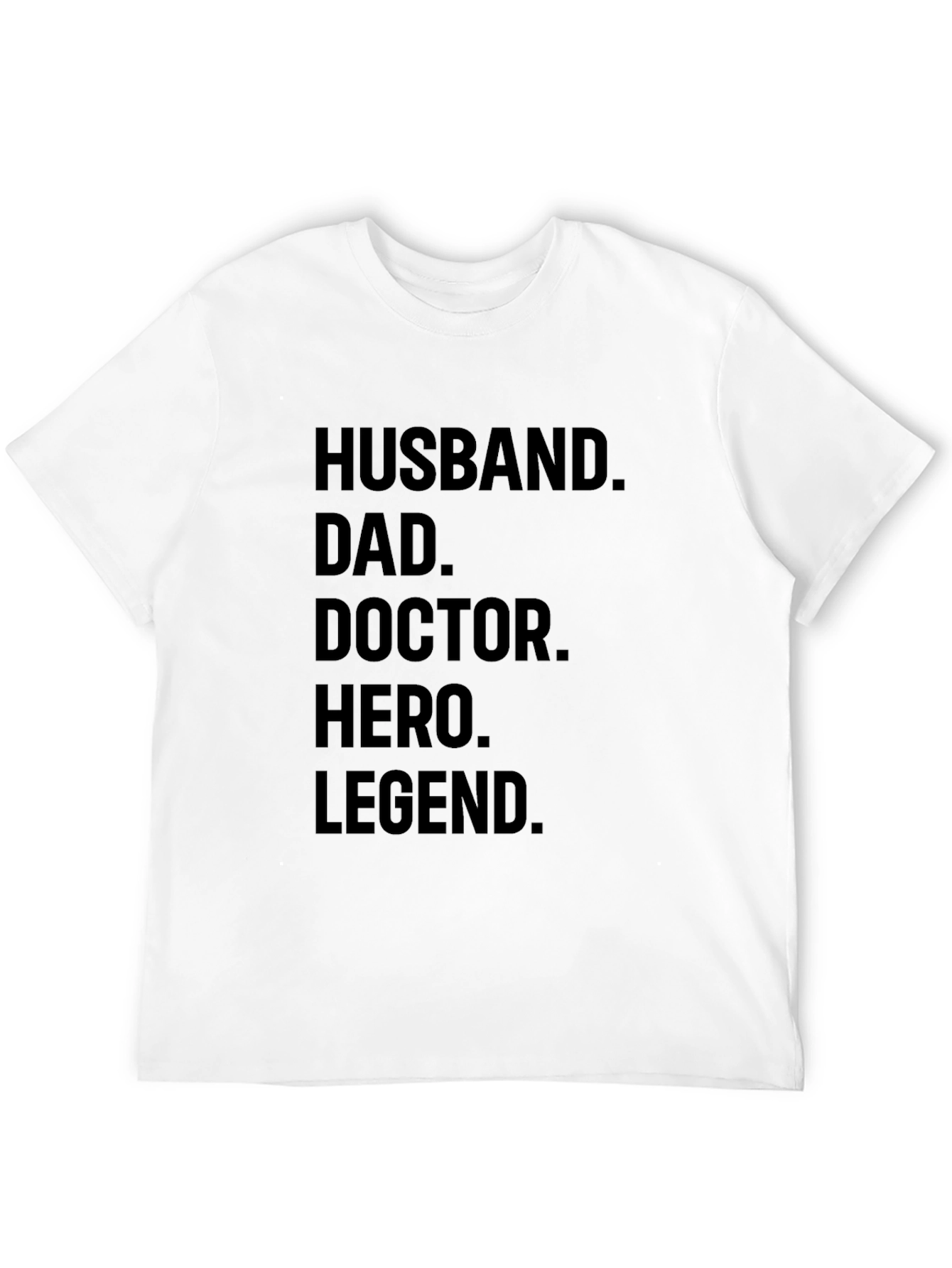 Husband Dad Doctor Hero Legend Black Graphic Tee