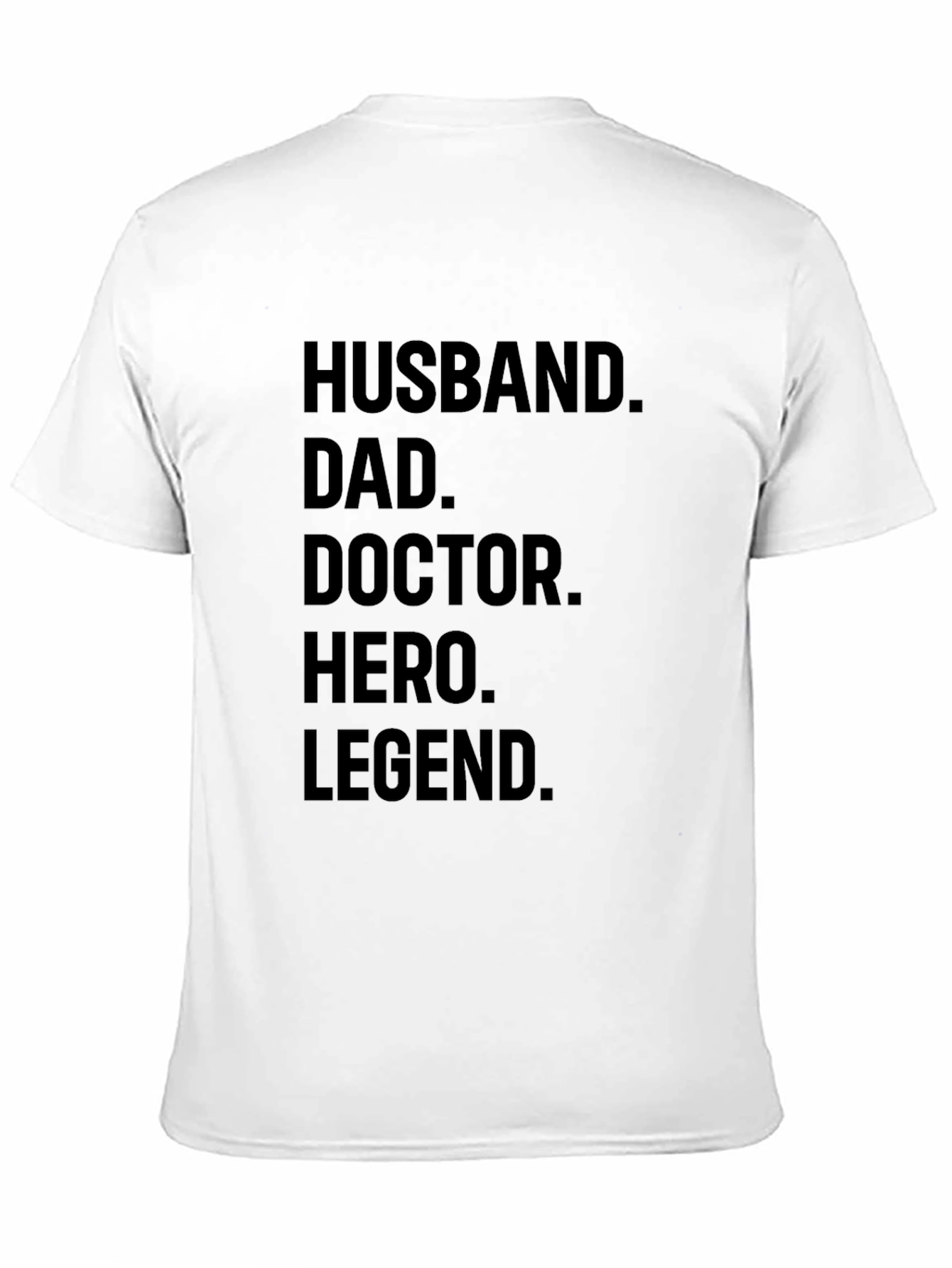 Husband Dad Doctor Hero Legend Black Graphic Tee
