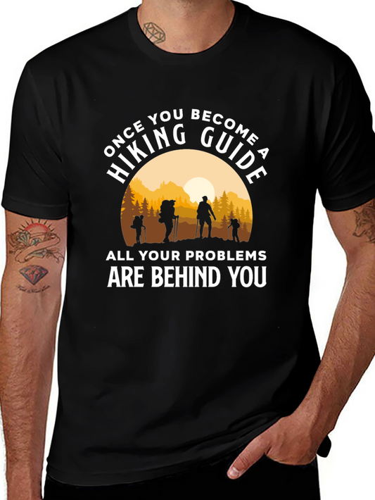 Hiking Guide T-Shirt: Once You Become a Hiking Guide Graphic Tee