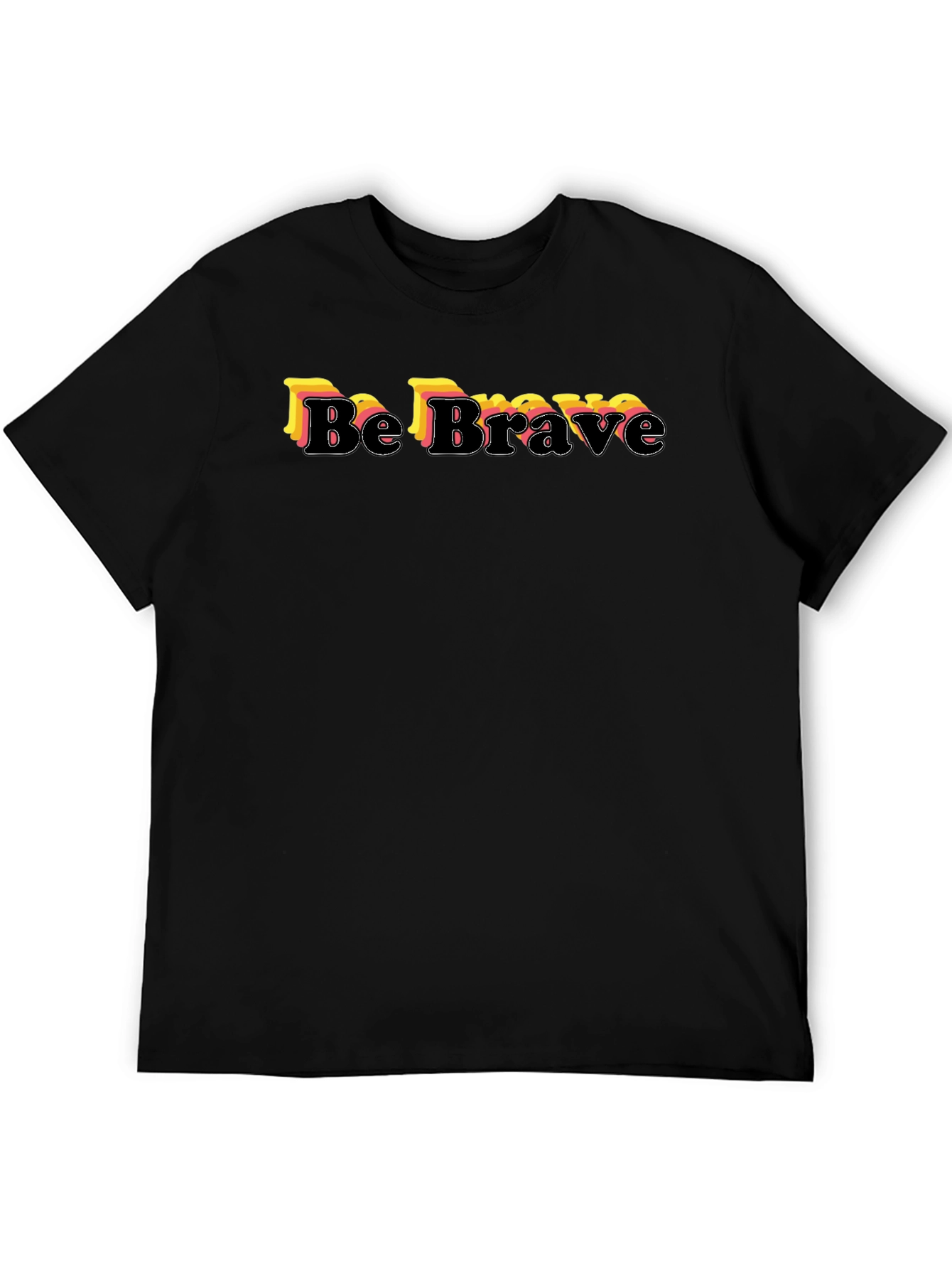 Be Brave Graphic Print Black T-Shirt