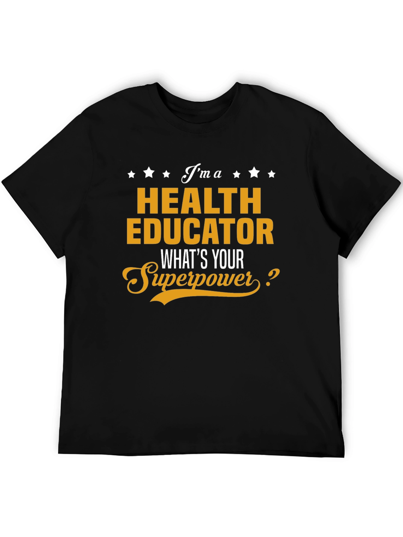 Health Educator Superpower T-Shirt