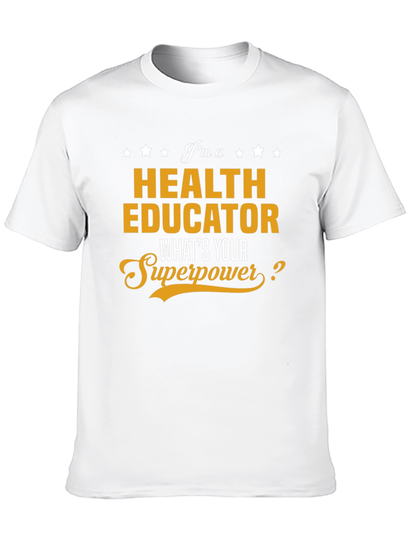 Health Educator Superpower T-Shirt