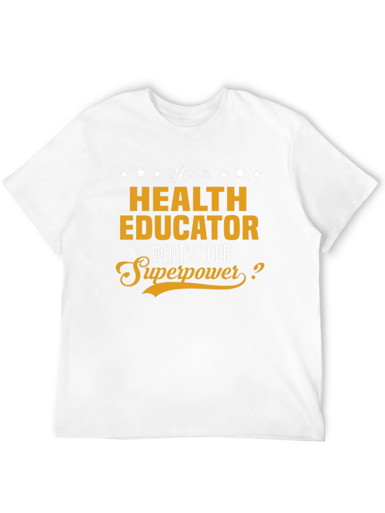 Health Educator Superpower T-Shirt