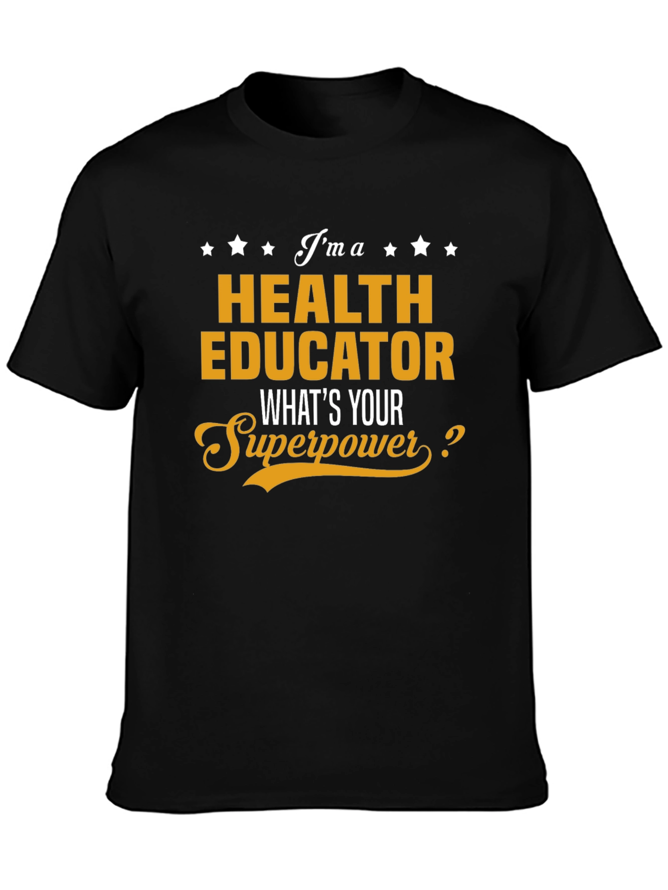 Health Educator Superpower T-Shirt