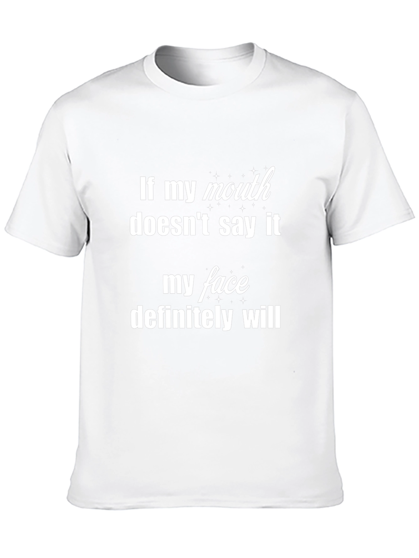 Funny Sarcastic Graphic Tee - If My Mouth... T-Shirt
