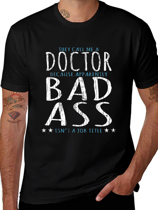 Funny Doctor Bad Ass T-Shirt