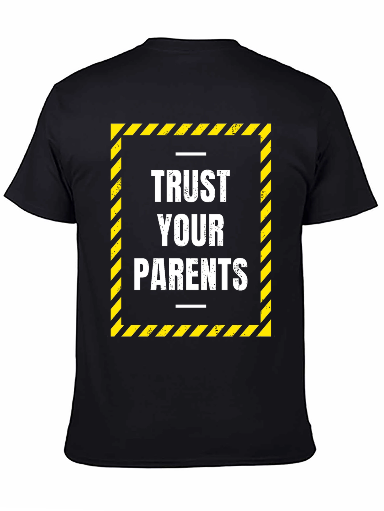 Trust Your Parents Graphic Tee