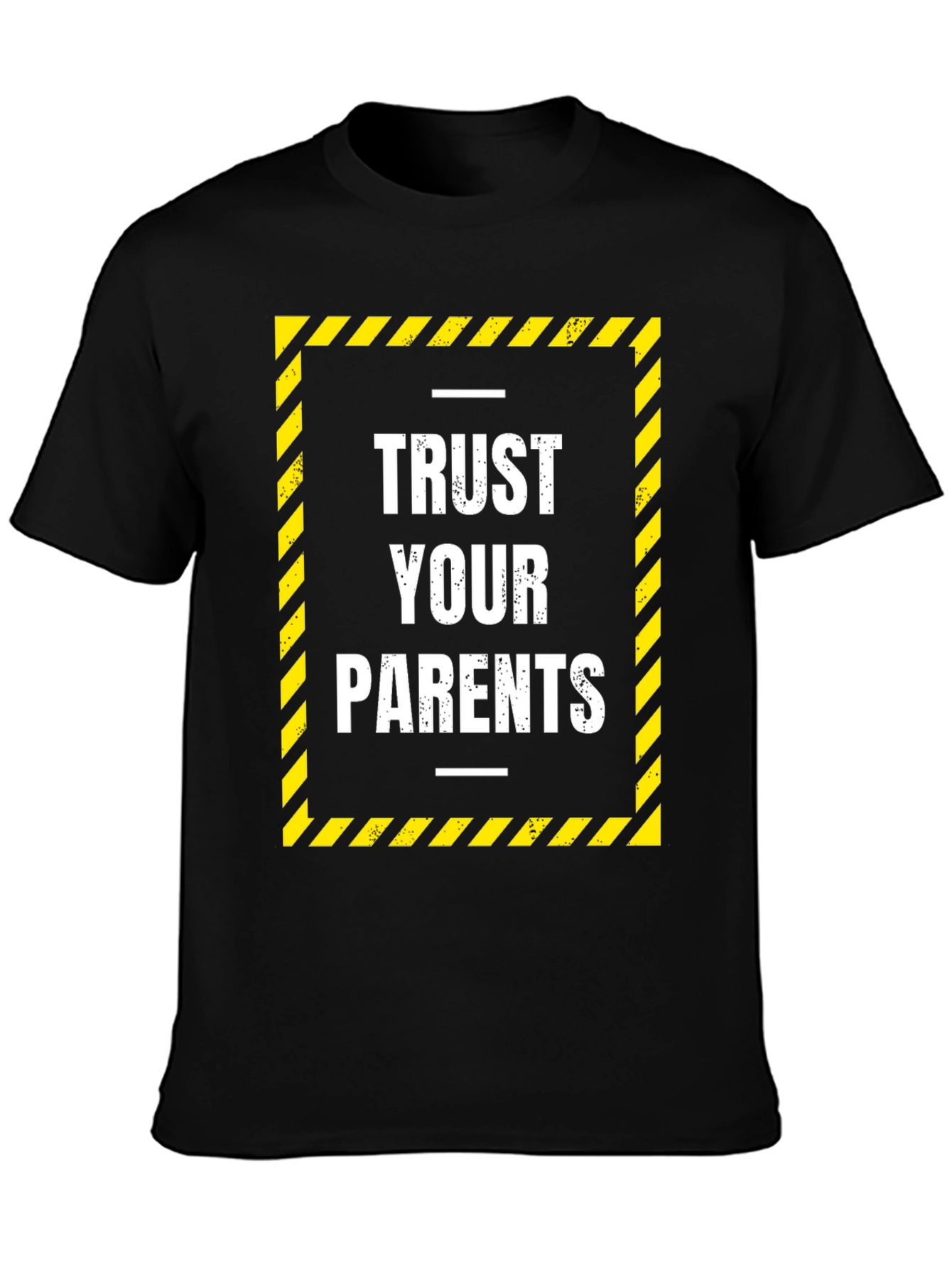 Trust Your Parents Graphic Tee