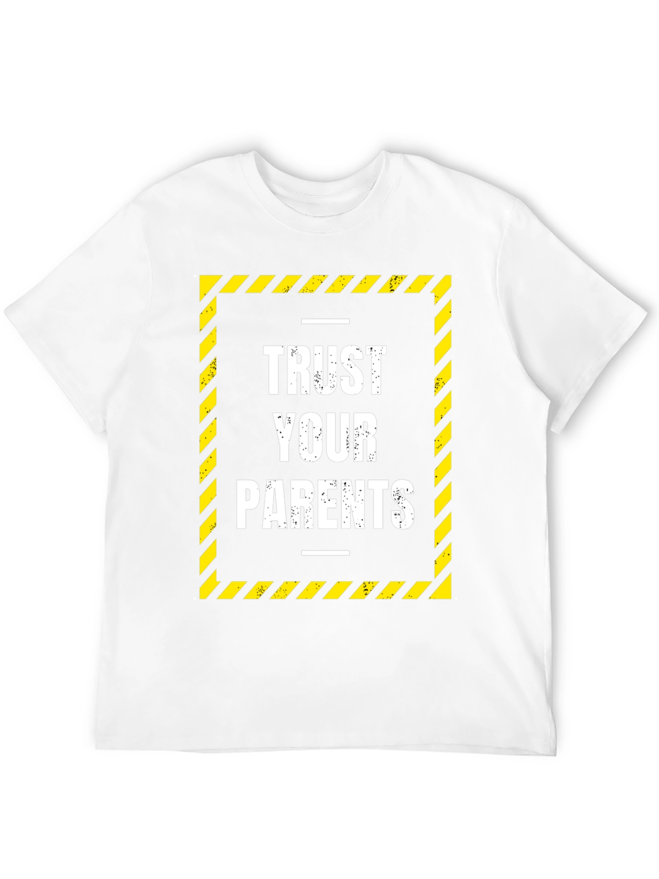 Trust Your Parents Graphic Tee