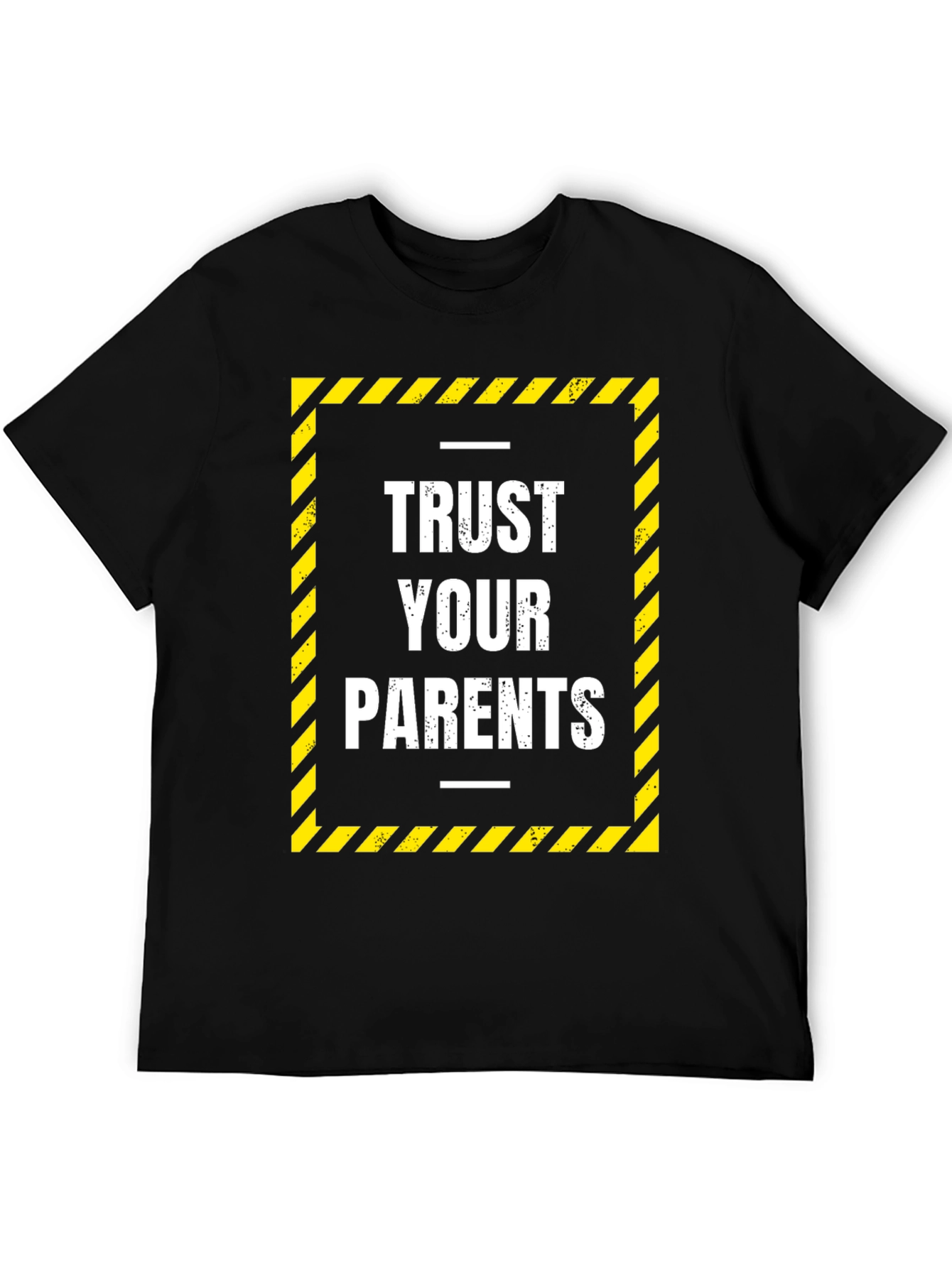 Trust Your Parents Graphic Tee