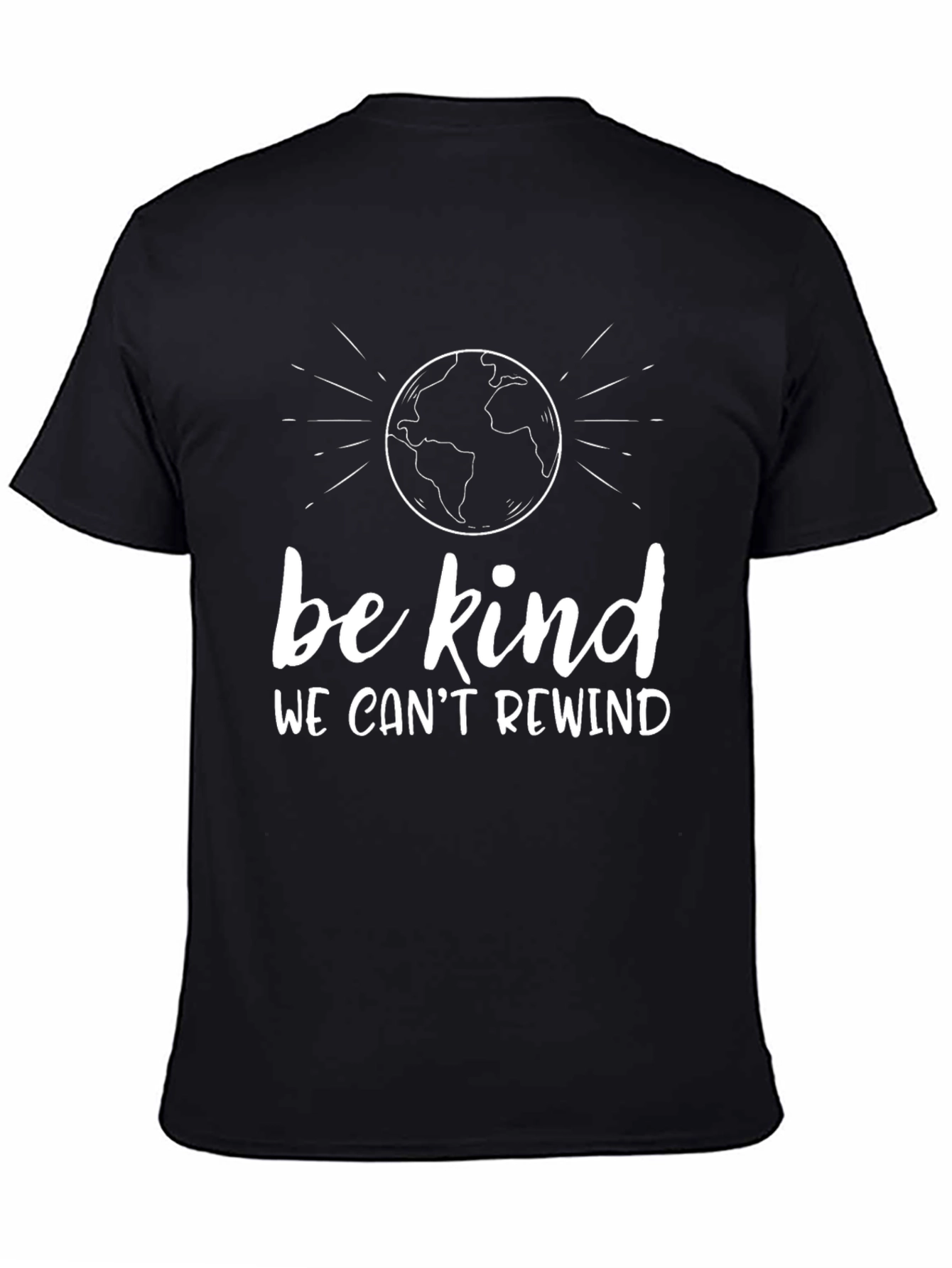 Be Kind T-Shirt - We Cant Rewind