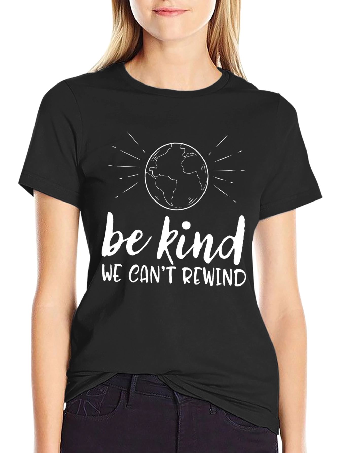 Be Kind T-Shirt - We Cant Rewind