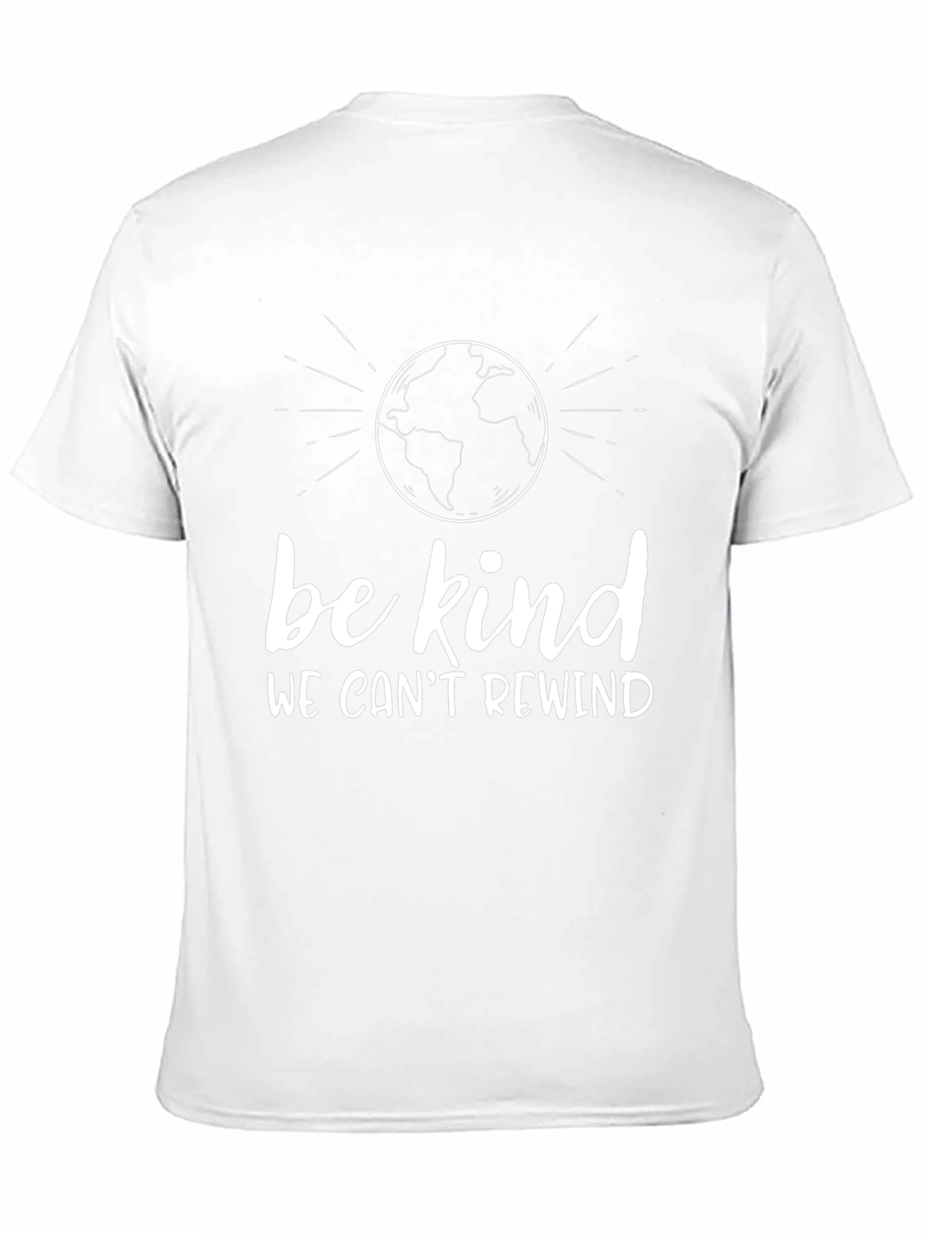 Be Kind T-Shirt - We Cant Rewind