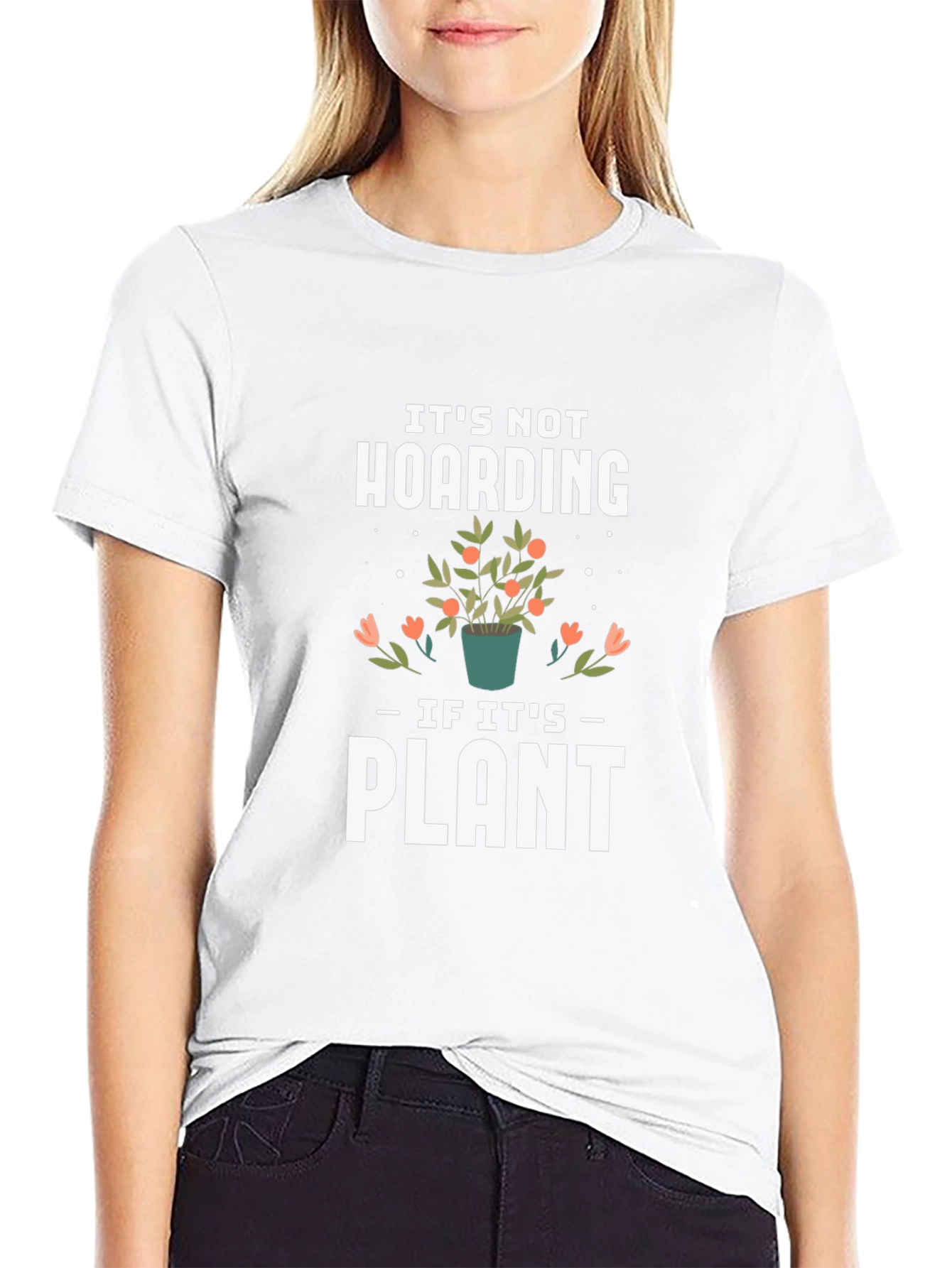 Its Not Hoarding If Its Plants Black T-Shirt