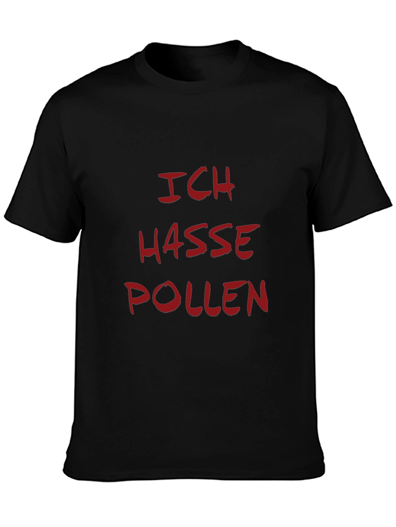 Ich Hasse Pollen - Funny Pollen Allergy T-Shirt